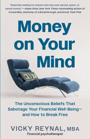 Money On Your Mind: The Psychology Behind Your Fin