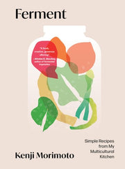 Ferment: Simple Recipes from My Multicultural Kitc