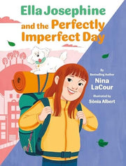 Ella Josephine and the Perfectly Imperfect Day Book 3