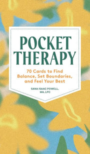 POCKET THERAPY 70 Cards to Find Balance, Set Boundaries, and Feel Your Best
