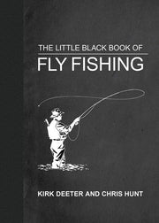 Little Black Book of Fly Fishing 201 Tips to Make