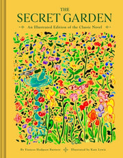 The Secret Garden An Illustrated Edition of the Classic Novel