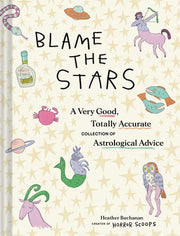 Blame the Stars: A Very Good, Totally Accurate Col