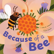 Because of a Bee