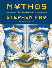 Mythos: The Illustrated Edition: The Illustrated E