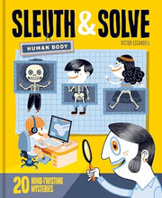 Sleuth and Solve: Human Body 20 Mind-Twisting Mysteries
