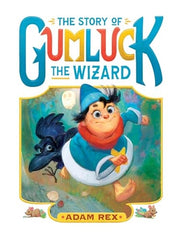 The Story of Gumluck the Wizard Book One