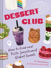 Dessert club: how to find and taste sensational global sweets