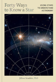 Forty Ways to Know a Star: Using Stars to Understa