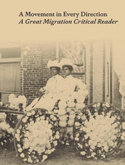 Movement in Every Direction: A Great Migration Cri