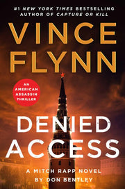 Denied Access A Mitch Rapp Novel by Don Bentley