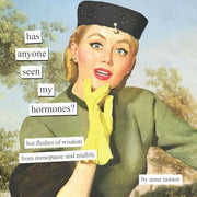 Has Anyone Seen My Hormones? And Other Hot Flashes of Wisdom from Menopause and Midlife