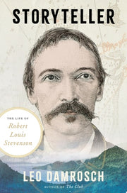 Storyteller The Life of Robert Louis Stevenson