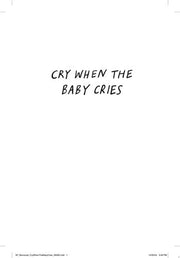 Cry When the Baby Cries