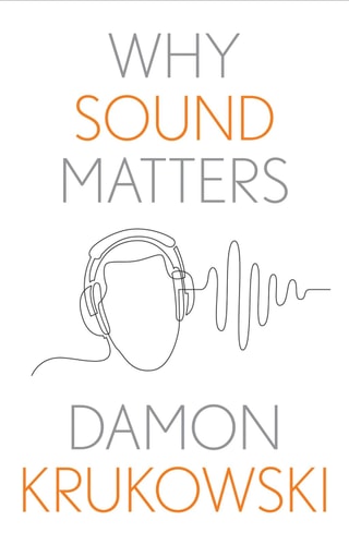 Why Sound Matters (Why X Matters Series)