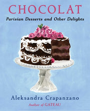 Chocolat Parisian Desserts and Other Delights