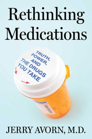 Rethinking Medications: Truth, Power, and the Drug