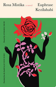 Rosa Mistika: A Novel