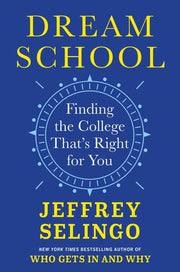 Dream School Finding the College Thats Right for Y