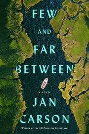 Few and Far Between - A Novel