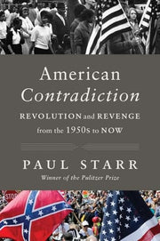 American Contradiction: Revolution and Revenge fro