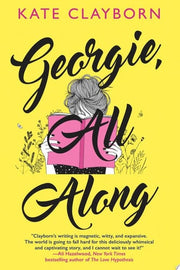 Georgie, All Along An Uplifting and Unforgettable Love Story