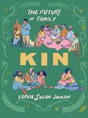 Kin The Future of Family