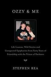 Ozzy & Me: Life Lessons, Wild Stories, and Unexpec