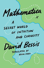 Mathematica: A Secret World of Intuition and Curio