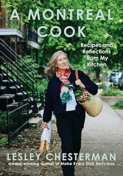 A Montreal Cook Recipes and Reflections from My Kitchen