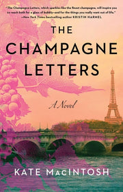 Champagne Letters A Novel