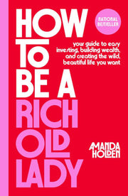 How to Be a Rich Old Lady