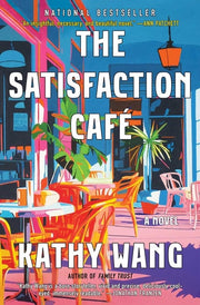 The Satisfaction Café - A Novel