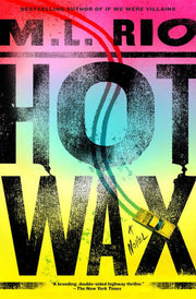 Hot Wax: A Novel