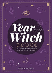Year of the Witch A Planner and Spellbook for the Novice Witch