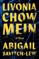 Livonia Chow Mein A Novel