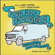 Punk Rock Entrepreneur: Running a Business Without