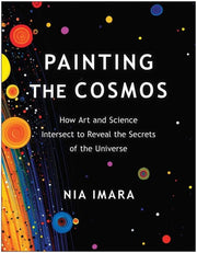 Painting the Cosmos: How Art and Science Intersect