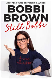 Still Bobbi A Master Class in Resilience and Reinvention