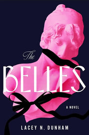 Belles A Novel