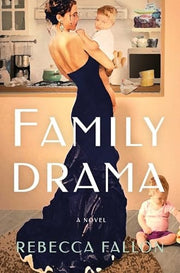 Family Drama A Novel