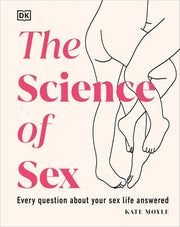 The Science of Sex Every Question about Your Sex Life Answered