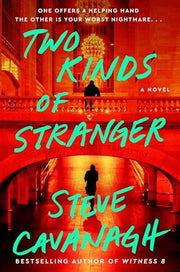 Two Kinds of Stranger A Novel