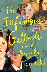 The Infamous Gilberts A Novel