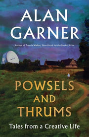 Powsels and Thrums Tales from a Creative Life