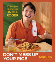 Don't mess up your rice: uncle roger's guide to fried rice and more
