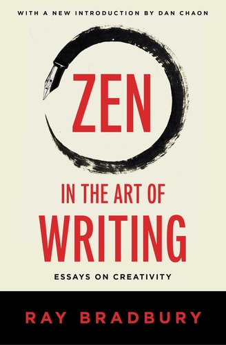 Zen in the Art of Writing Essays on Creativity