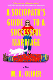 A Sociopath's Guide to a Successful Marriage A Novel