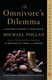 Omnivore's Dilemma: A Natural History of Four Meal