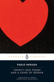 Twenty Love Poems and a Song of Despair Dual-Language Edition